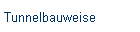Tunnelbauweise